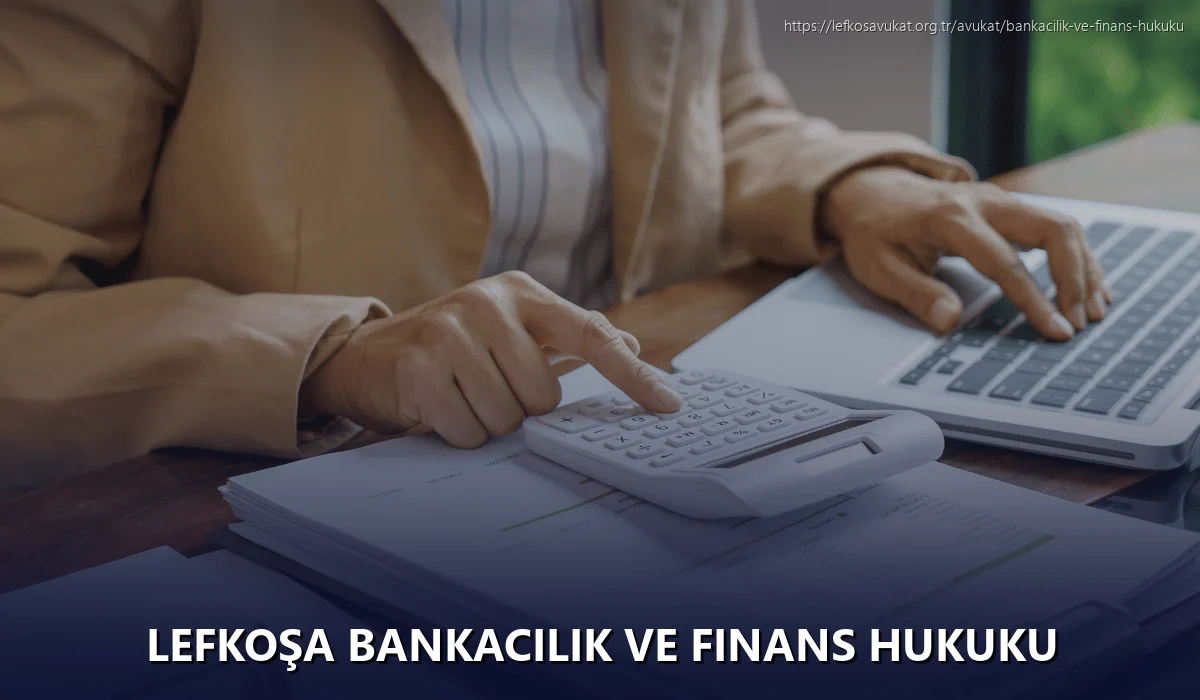 Lefkoşa Bankacılık ve Finans Hukuku
