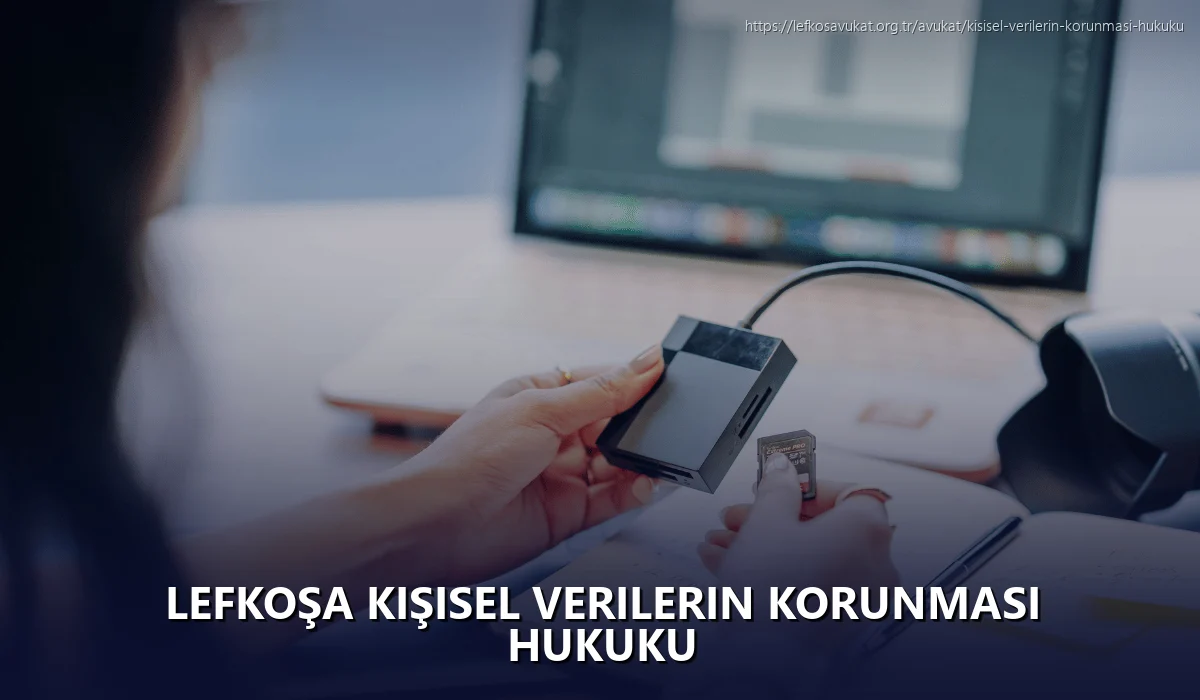 Lefkoşa Kişisel Verilerin Korunması Hukuku