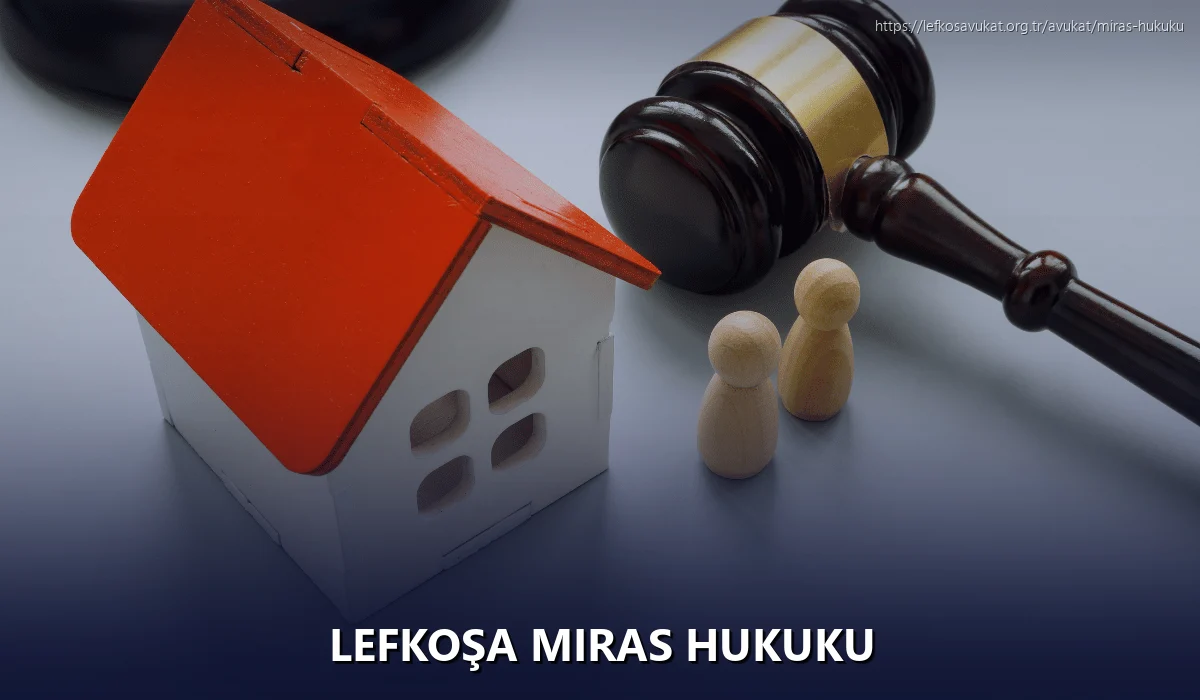Lefkoşa Miras Hukuku
