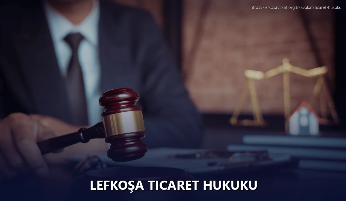 Lefkoşa Ticaret Hukuku