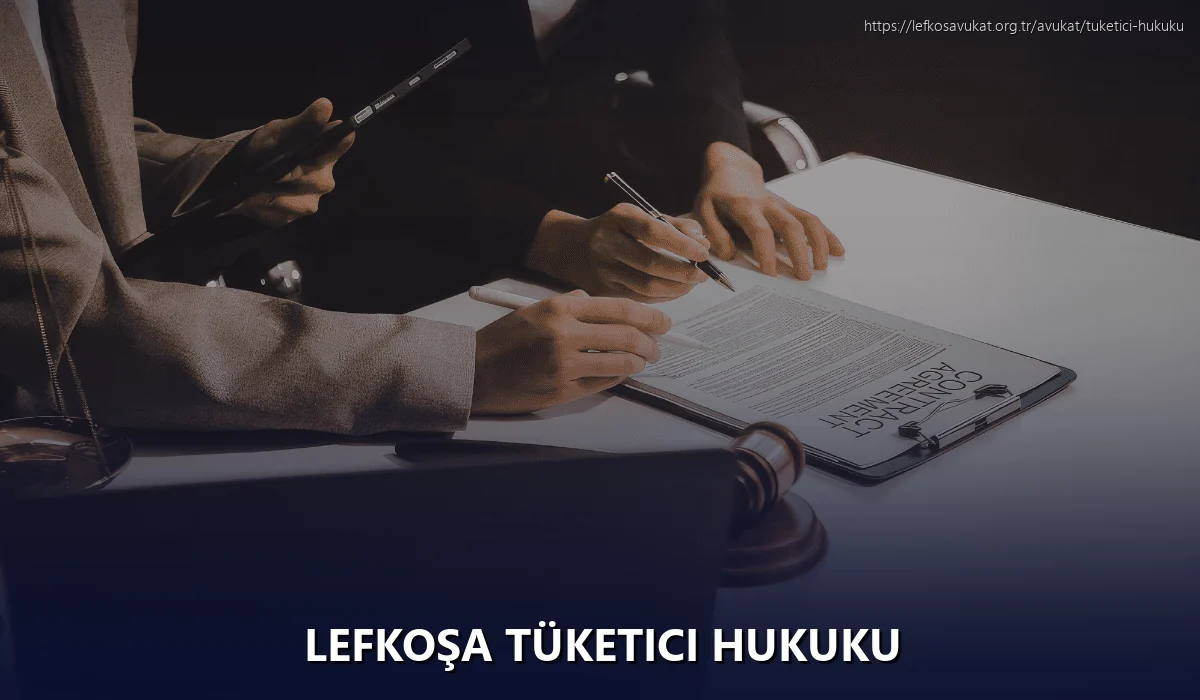 Lefkoşa Tüketici Hukuku